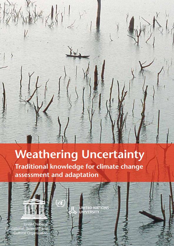 Weathering uncertainty: traditional knowledge for climate change assessment and adaptation